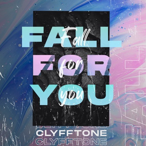 CLYFFTONE-Fall for You