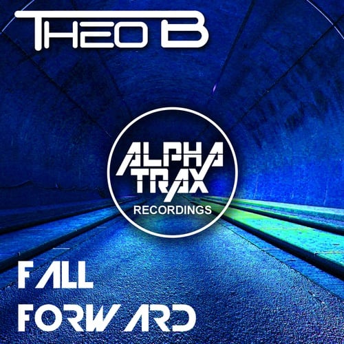 Theo B, DJ Theo B-Fall Forward