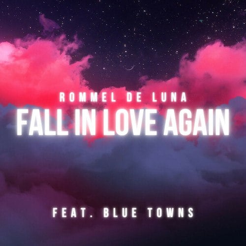 Rommel De Luna, Blue Towns-Fall In Love Again