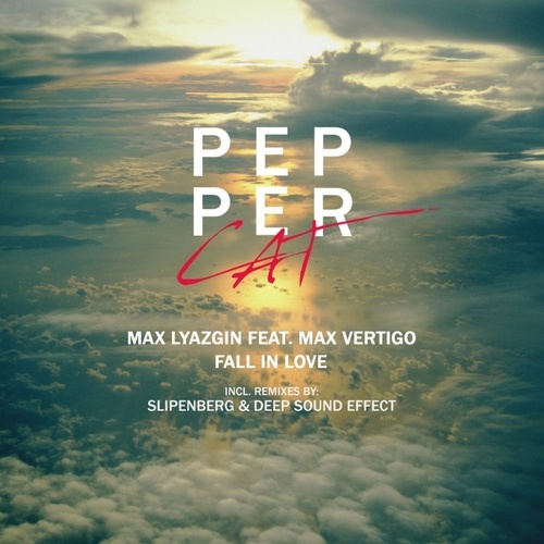 Max Lyazgin, Max Vertigo, Deep Sound Effect, Slipenberg-Fall in Love