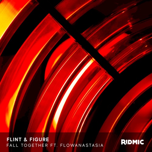 Flint & Figure, Flowanastasia-Fall Together