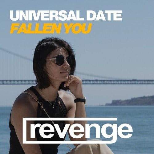 Universal Date-Fallen You