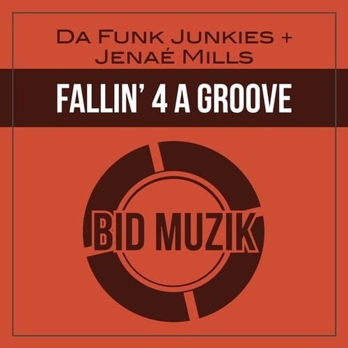Da Funk Junkies, Jenaé Mills-Fallin’ 4 A Groove