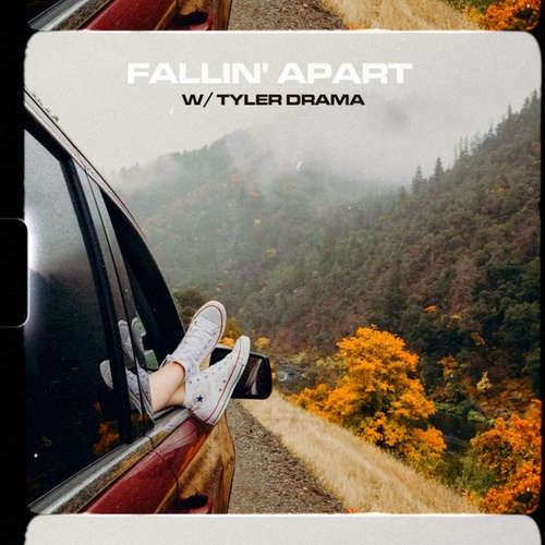 SadBois, Tyler Drama-Fallin' Apart