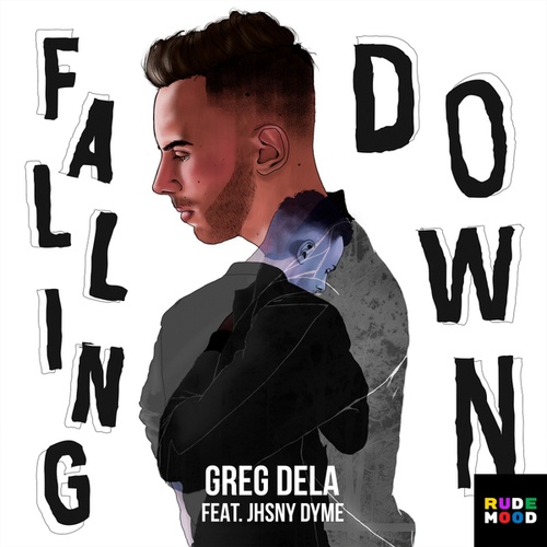 Greg Dela, Jhsny Dyme-Falling Down
