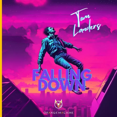 Tom Landers-Falling Down