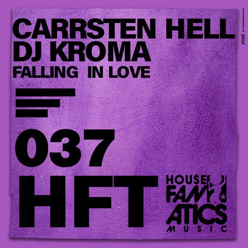 Carrsten Hell, DJ Kroma-Falling in Love