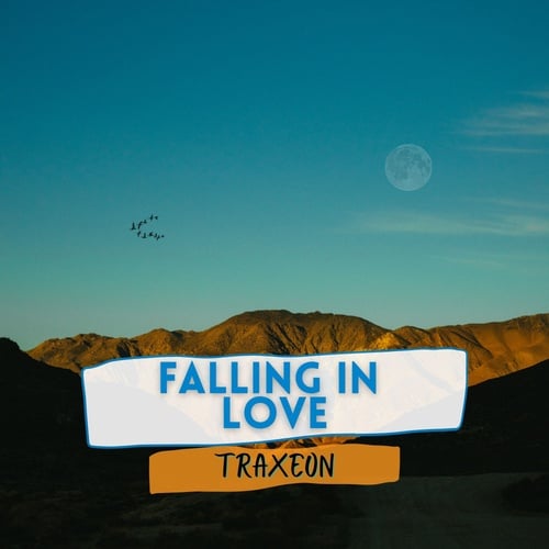 Traxeon-Falling In Love
