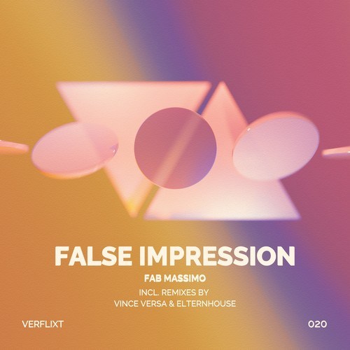 Fab Massimo, Elternhouse, Vince Versa-False Impression