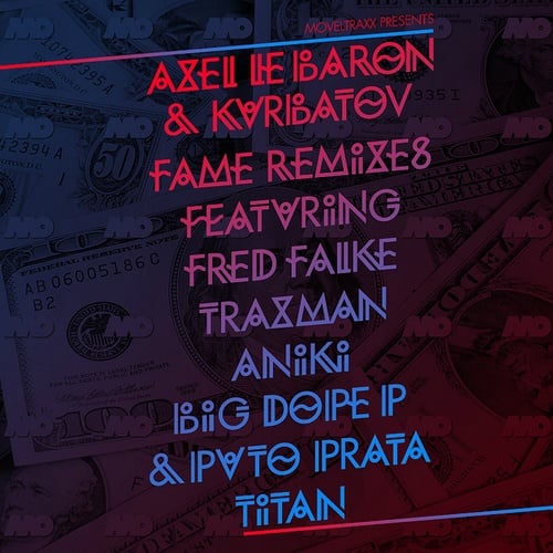 Axel Le Baron, Kurbatov, Puto Prata, Fred Falke, Big Dope P, Titan, Traxman, Aniki-Fame Remixes EP