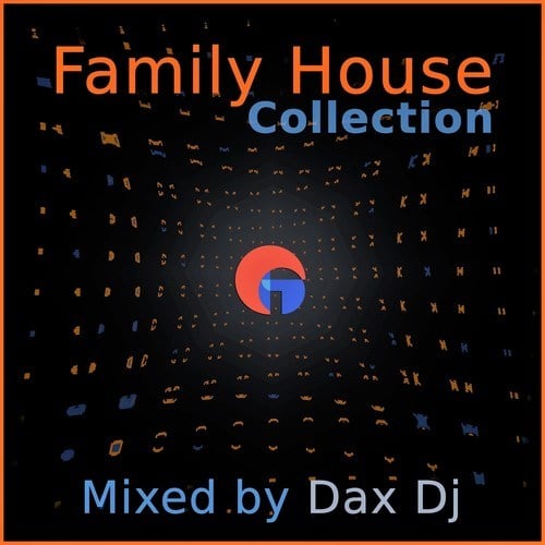 Various Artists-Family House Collection (Mixed by Dax DJ)