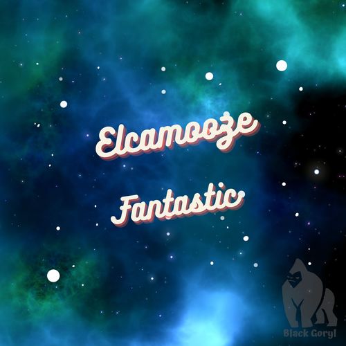 Elcamooze-Fantastic
