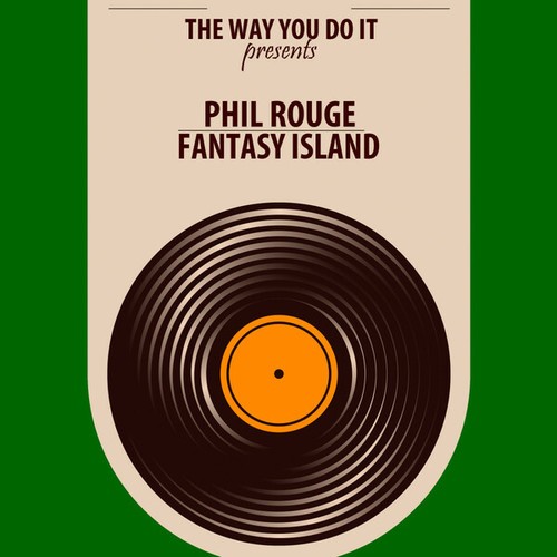 Phil Rouge, Nu Ground Foundation-Fantasy Island