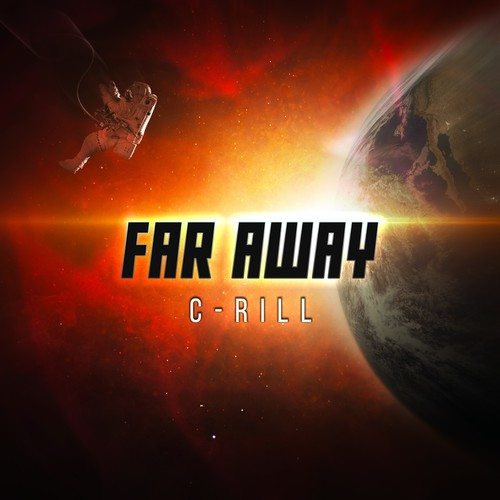 C-rill-Far Away