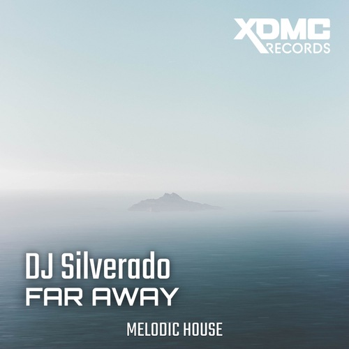 Dj Silverado-Far Away