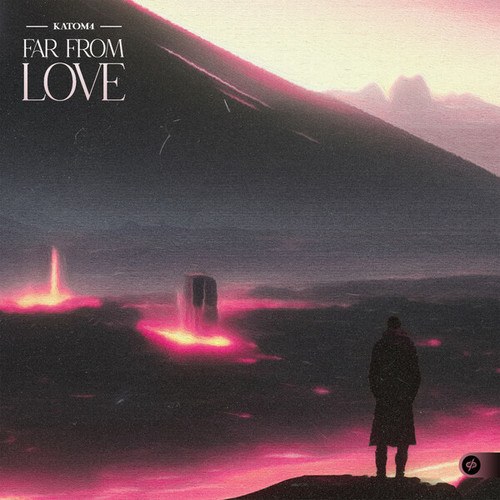 Katom4-Far From Love