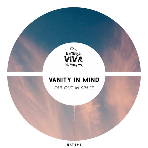 Vanity In Mind-Far out in Space