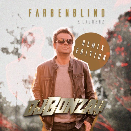 Laurenz, DJ Bonzay, Jonny Nevs, Ramba Zamba-Farbenblind (Remix Edition)