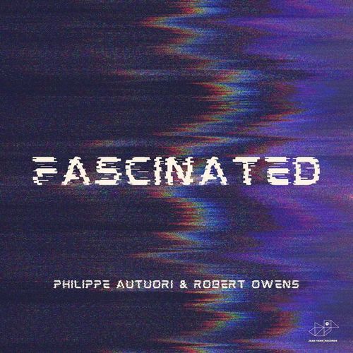 Philippe Autuori, Robert Owens-Fascinated