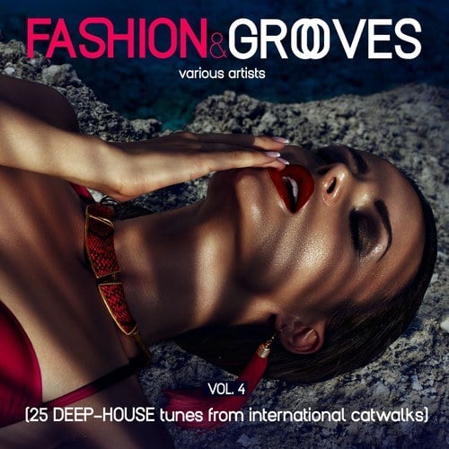Various Artists-Fashion & Grooves, Vol. 4 (25 Deep-House Tunes from International Catwalks)