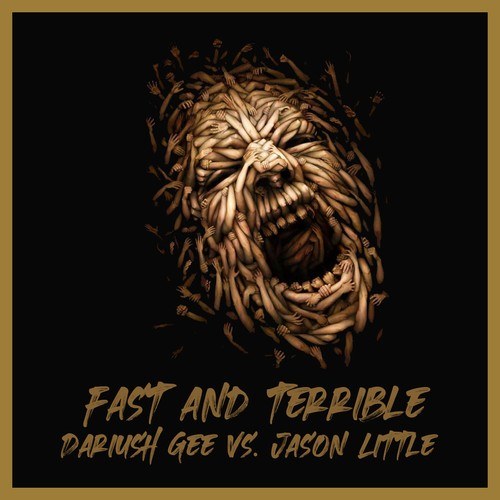 Dariush Gee, Jason Little-Fast and Terrible