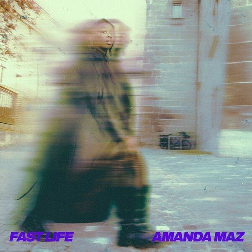 Amanda Maz-Fast Life