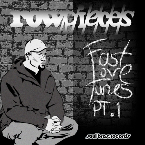 Rowpieces-Fast Love Tunes Pt. 1