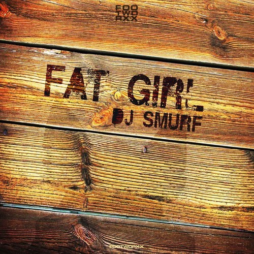 DJ Smurf, Dutch Febo, DJ DBN-Fat Girl