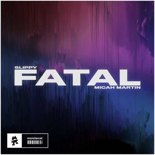 Slippy, Micah Martin-Fatal