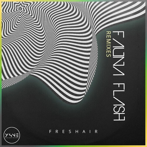 Freshair, Ben Biron, Wegert & Green, Saul P, Abdab-Fauna Flash (Remixes)