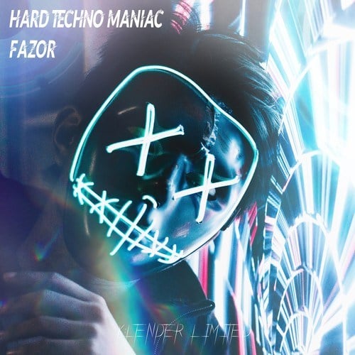 Hard Techno Maniac-Fazor