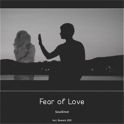SounEmot-Fear of Love Rework