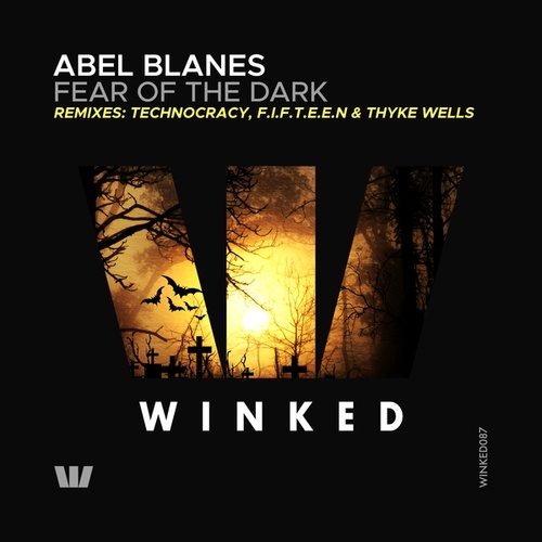 Abel Blanes, Technocracy, F.I.F.T.E.E.N, Thyke Wells-Fear of the Dark
