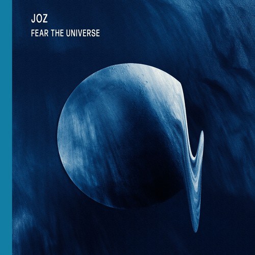 Joz-Fear the Universe