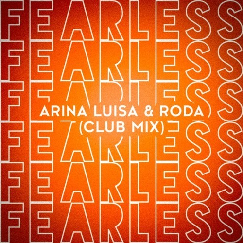 Roda, Arina Luisa-Fearless (Club Extended Mix)