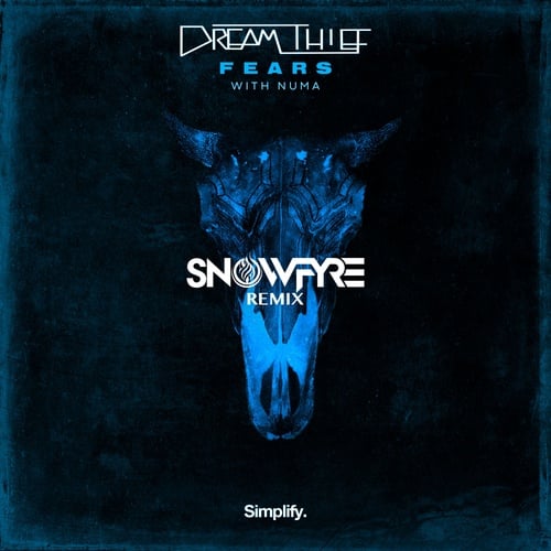 Dream Thief, NUMA, Snowfyre-Fears (feat. Numa)