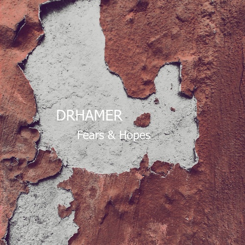 Drhamer-Fears & Hopes