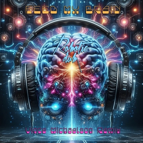 Feed My Brain (Vince Michaelson Remix)