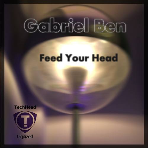 Gabriel Ben-Feed Your Head