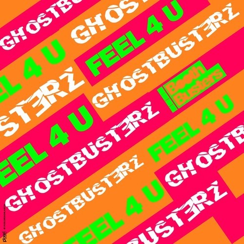 Ghostbusterz-Feel 4 U