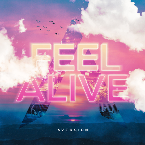 Aversion-Feel Alive