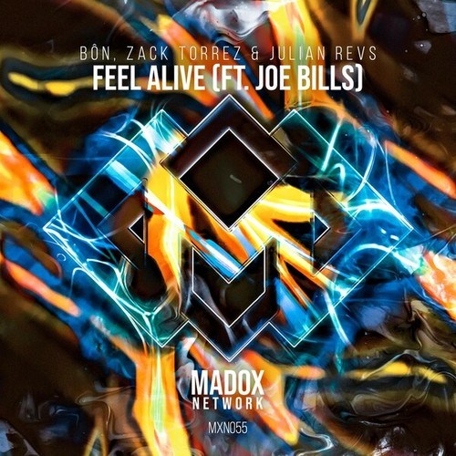 Bon, Zack Torrez, Julian Revs, Joe Bills-Feel Alive