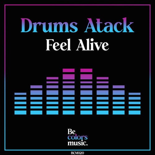 Drums Atack-Feel Alive