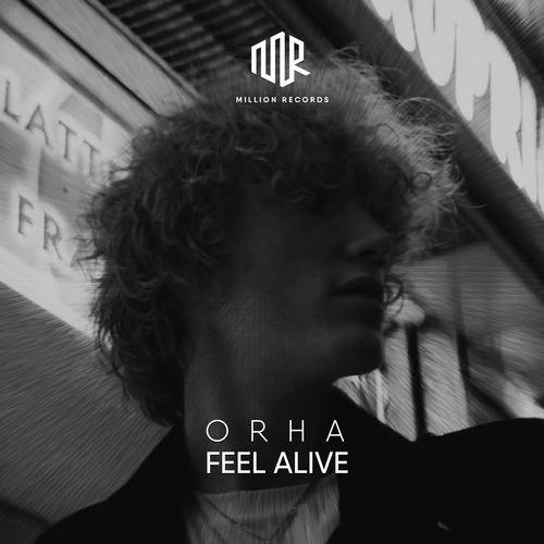 Orha-Feel Alive