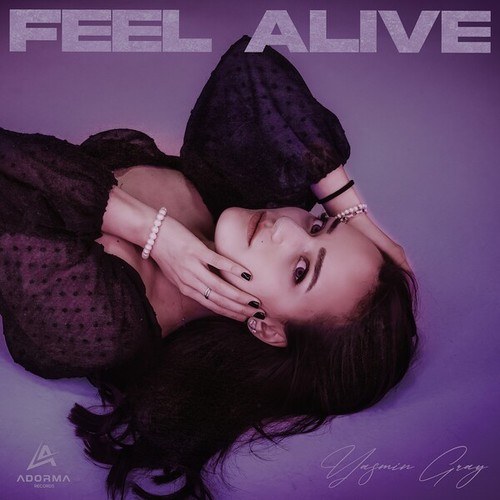 Yasmin Gray-Feel Alive