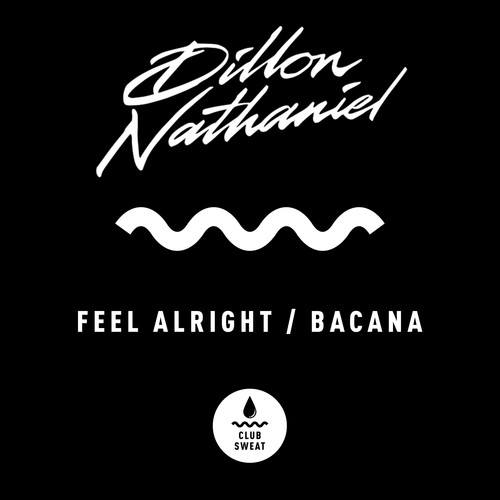 Feel Alright / Bacana