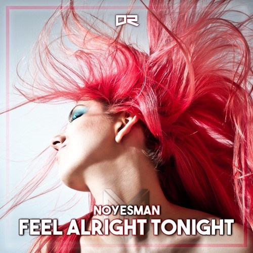 Noyesman-Feel Alright Tonight