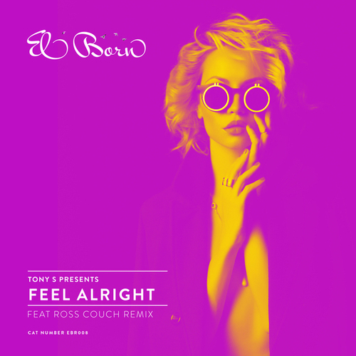 Tony S, Ross Couch-Feel Alright