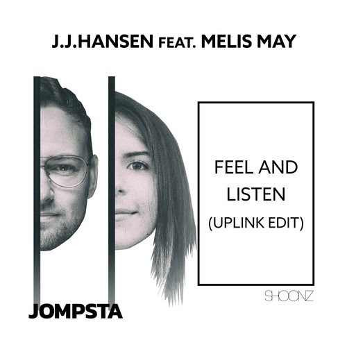 J.J.Hansen, Melis May, Uplink-Feel and Listen