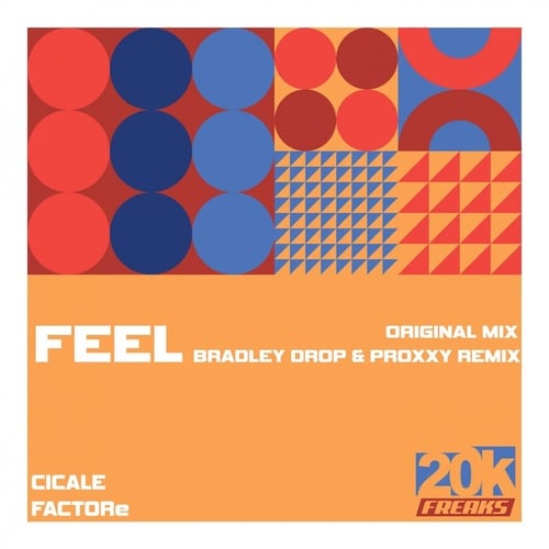 Cicale, FACTORe, Bradley Drop, Proxxy-Feel